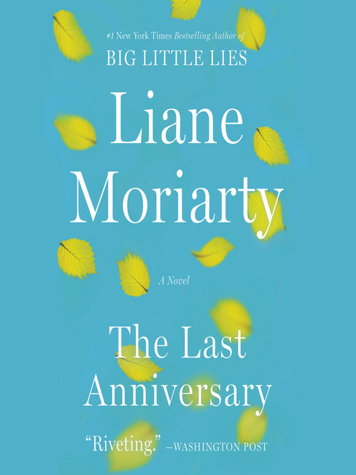 Title details for The Last Anniversary by Liane Moriarty - Available